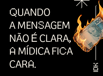 Quando a mensagem não é clara, a mídia fica cara
